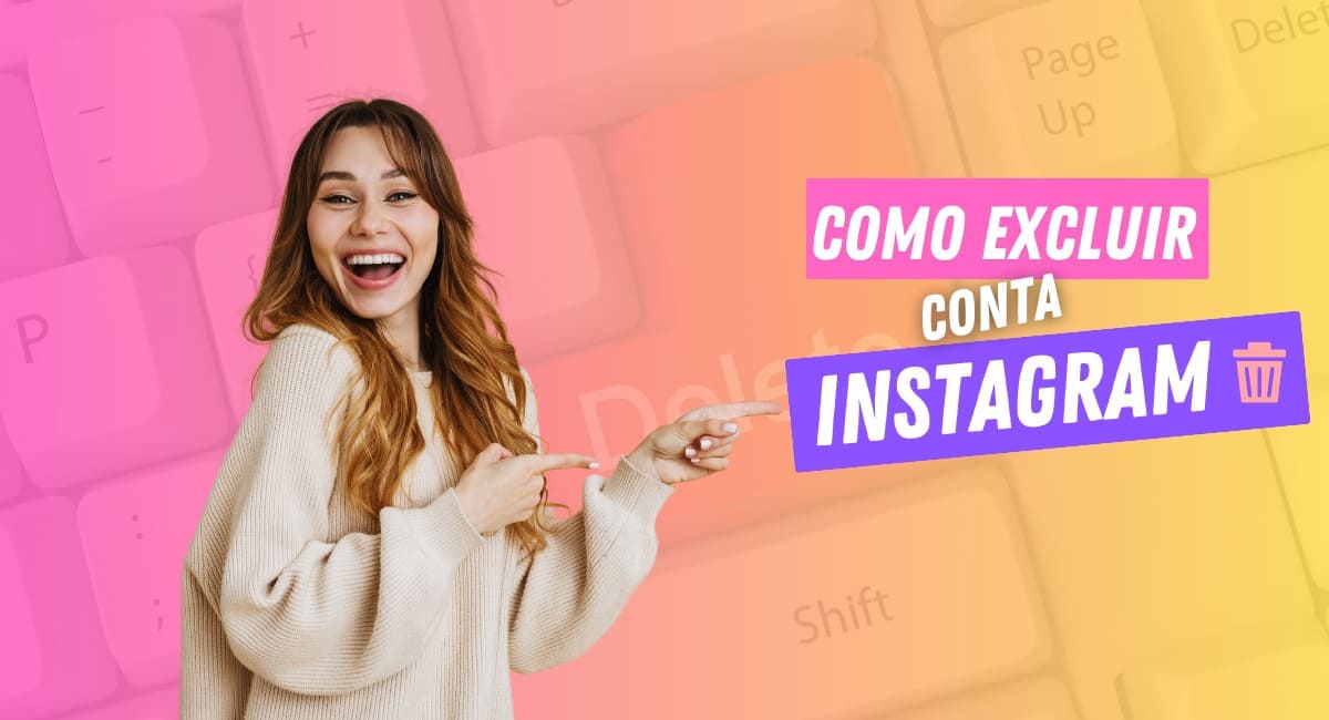 como excluir conta do Instagram