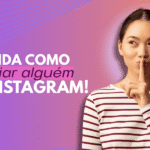 Como silenciar alguém no Instagram tutorial